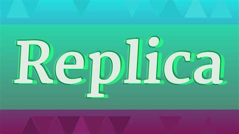 replica pronunciation|how do you pronounce replica.